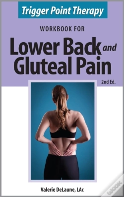 Capa do artigo Trigger Point Therapy Workbook For Lower Back And Gluteal Pain (2nd Ed)