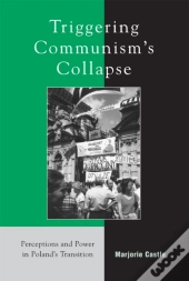 Triggering Communism'S Collapse