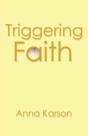 Triggering Faith - Preview