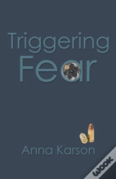 Triggering Fear