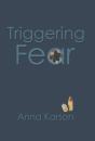 Triggering Fear - Preview