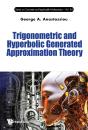 Trigonometric And Hyperbolic Generated Approximation Theory - Preview