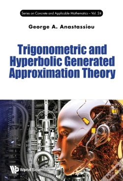Capa do artigo Trigonometric And Hyperbolic Generated Approximation Theory