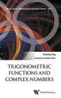 Trigonometric Functions And Complex Numbers: In Mathematical Olympiad And Competitions - Preview