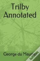 Trilby Annotated