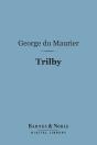Trilby (Barnes & Noble Digital Library) - Preview