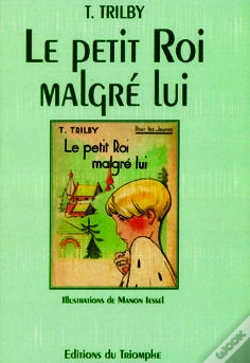 Capa do artigo Trilby - T03 - Le Petit Roi Malgre Lui