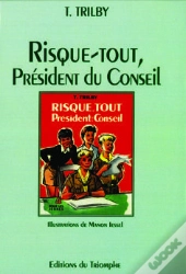 Trilby - T23 - Risque-Tout, President Du Conseil