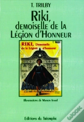 Trilby - T32 - Riki, Demoiselle De La Legion D'Honneur