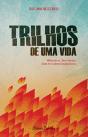 Trilhos de uma Vida - Preview
