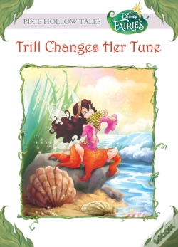 Capa do artigo Trill Changes Her Tune (Disney Fairies)