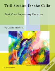 Trill Studies For The Cello, Book One