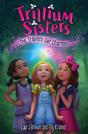 Trillium Sisters 1: The Triplets Get Charmed - Preview