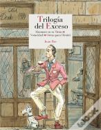 Trilogia Del Exceso