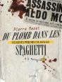Trilogie Criminelle T.2 ; Du Plomb Dans Les Spaghettis - Preview