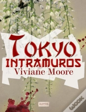 Capa do artigo Trilogie Japonaise T.3 ; Tokyo Intramuros