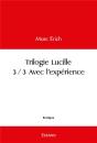 Trilogie Lucille 33 - Avec L'Experience - Preview