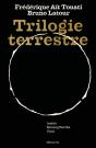 Trilogie Terrestre : Inside, Moving Earths, Viral - Preview