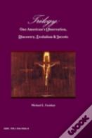 Trilogy: One American'S Observation, Discovery, Evolution & Secrets