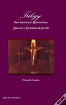 Capa do artigo Trilogy: One American'S Observation, Discovery, Evolution & Secrets