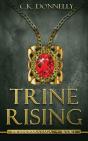 Trine Rising - Preview