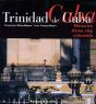 Trinidad De Cuba ; Mémoire D'Une Cité Coloniale - Preview