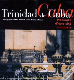 Capa do artigo Trinidad De Cuba ; Mémoire D'Une Cité Coloniale