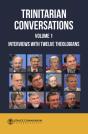 Trinitarian Conversations: Interviews With Twelve Theologians - Preview