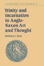 Trinity And Incarnation In Anglo-Saxon Art And Thought - Preview