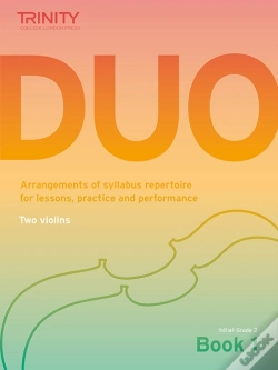 Capa do artigo Trinity College London: Duo - Two Violins: Book 1 (Initial-Grade 2)