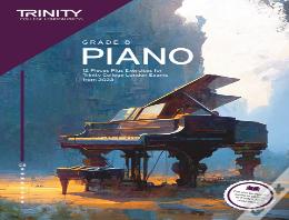 Trinity College London Piano Exam Pieces Plus Exercises From 2023: Grade 8