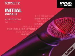 Trinity College London Rock & Pop 2018 Vocals Initial Grade