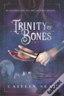 Trinity Of Bones