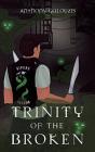 Trinity Of The Broken - Preview