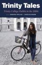 Trinity Tales: Trinity College Dublin In The 2000s - Preview