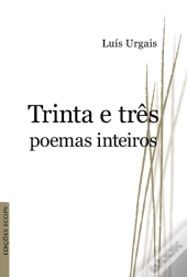 Trinta e Três Poemas Inteiros