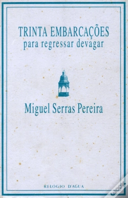 Capa do artigo Trinta Embarcações para Regressar Devagar