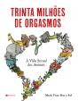 Trinta Milhões De Orgasmos - Preview