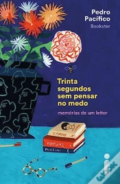Capa do artigo Trinta Segundos sem Pensar no Medo