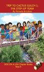Trip To Cactus Gulch 1 (The Step-Up Team) Chapter Book - Preview
