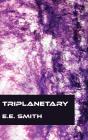 Triplanetary - Preview