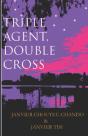 Triple Agent, Double Cross - Preview