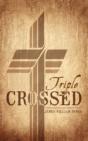Triple Crossed - Preview