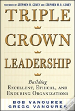 Capa do artigo Triple Crown Leadership: Building Excellent, Ethical, And Enduring Organizations