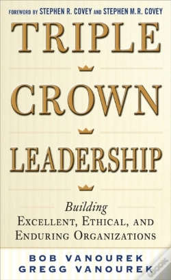 Capa do artigo Triple Crown Leadership: Building Excellent, Ethical, And Enduring Organizations