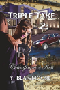 Triple Take 2 - Preview