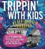 Trippin' With Kids - Preview
