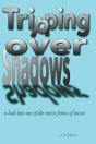 Tripping Over Shadows - Preview