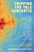 Tripping The Tale Fantastic