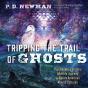 Tripping The Trail Of Ghosts - Preview